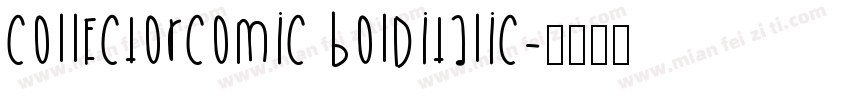 CollectorComic BoldItalic字体转换